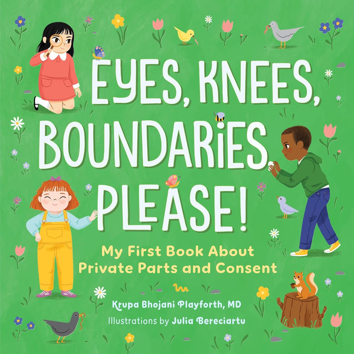 Eyes, Knees, Boundaries, Please!: My First Book About Private Parts and Consent